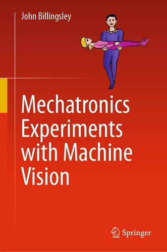 Mechatronics Experiments with
                Machine Vision